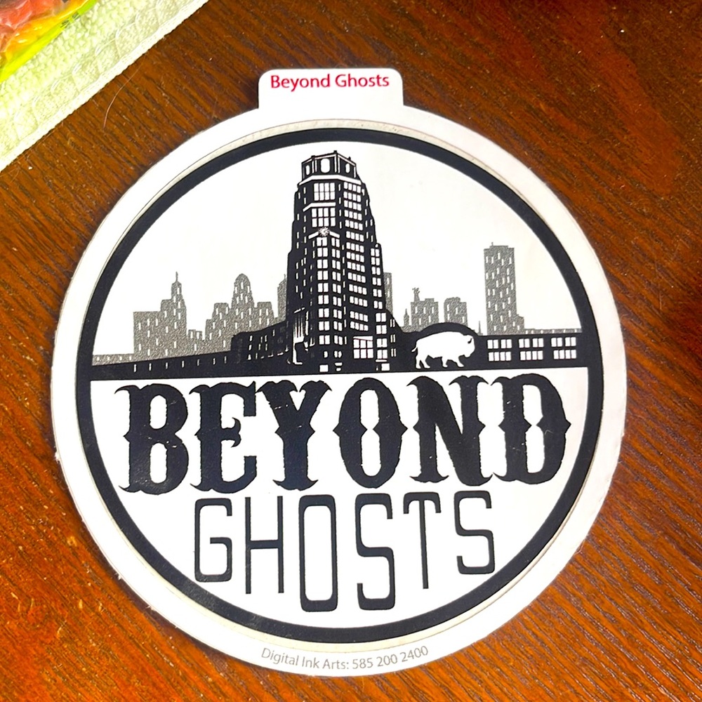 Buffalo NY Beyond Ghosts Sticker